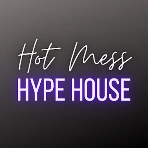 hotmesshypehous